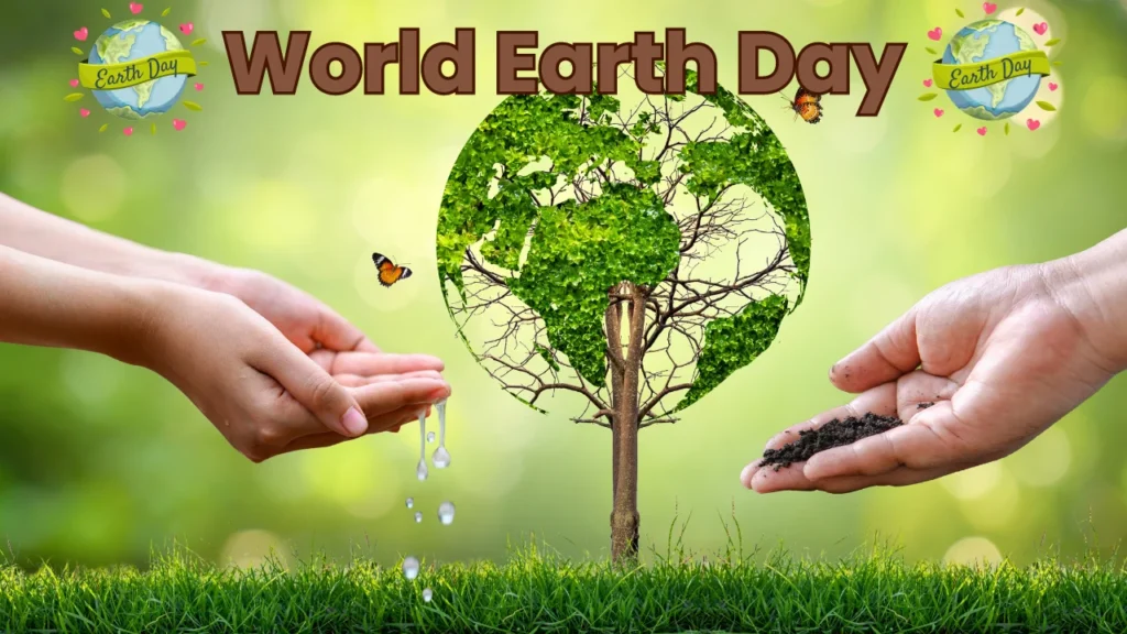 World Earth Day 2024 22nd April Theme History Significance